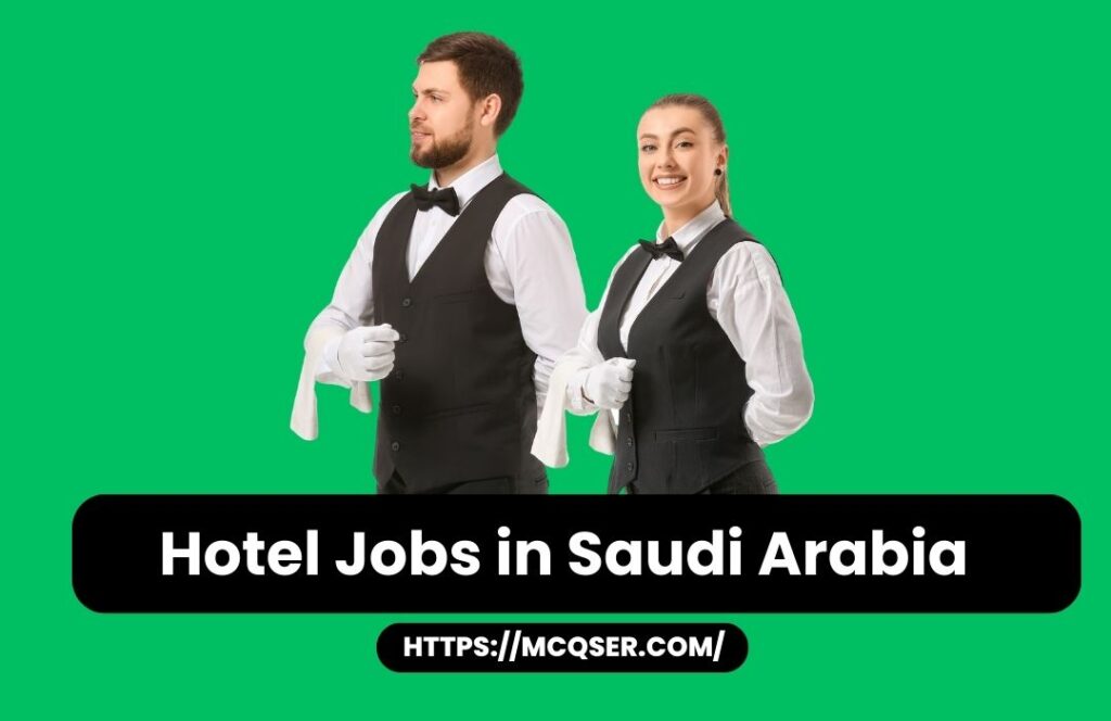 Hotel Jobs in Saudi Arabia